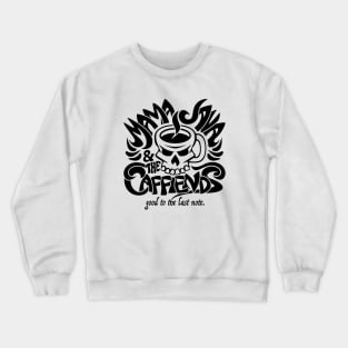 Mama Java & The Caffiends Crewneck Sweatshirt